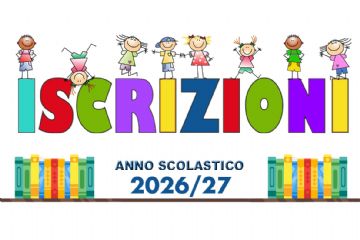 Iscrizioni alla Scuola dell’Infanzia, alla classe prima di Scuola Primaria e alla classe  prima di Scuola Secondaria I grado